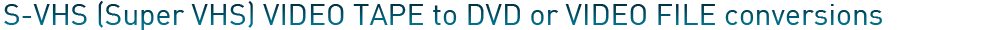 S-VHS To DVD